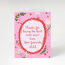 Load image into Gallery viewer, Thanks for Being The Best Mom Ever