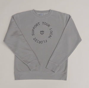 'Support Your Local Florist' Crewneck