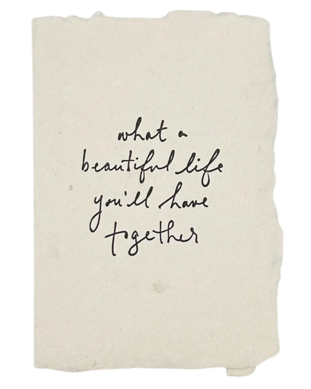 What A Beautiful Life Together  - Greeting Card