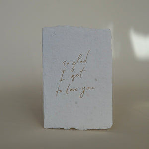 So Glad I Get To Love You - Card