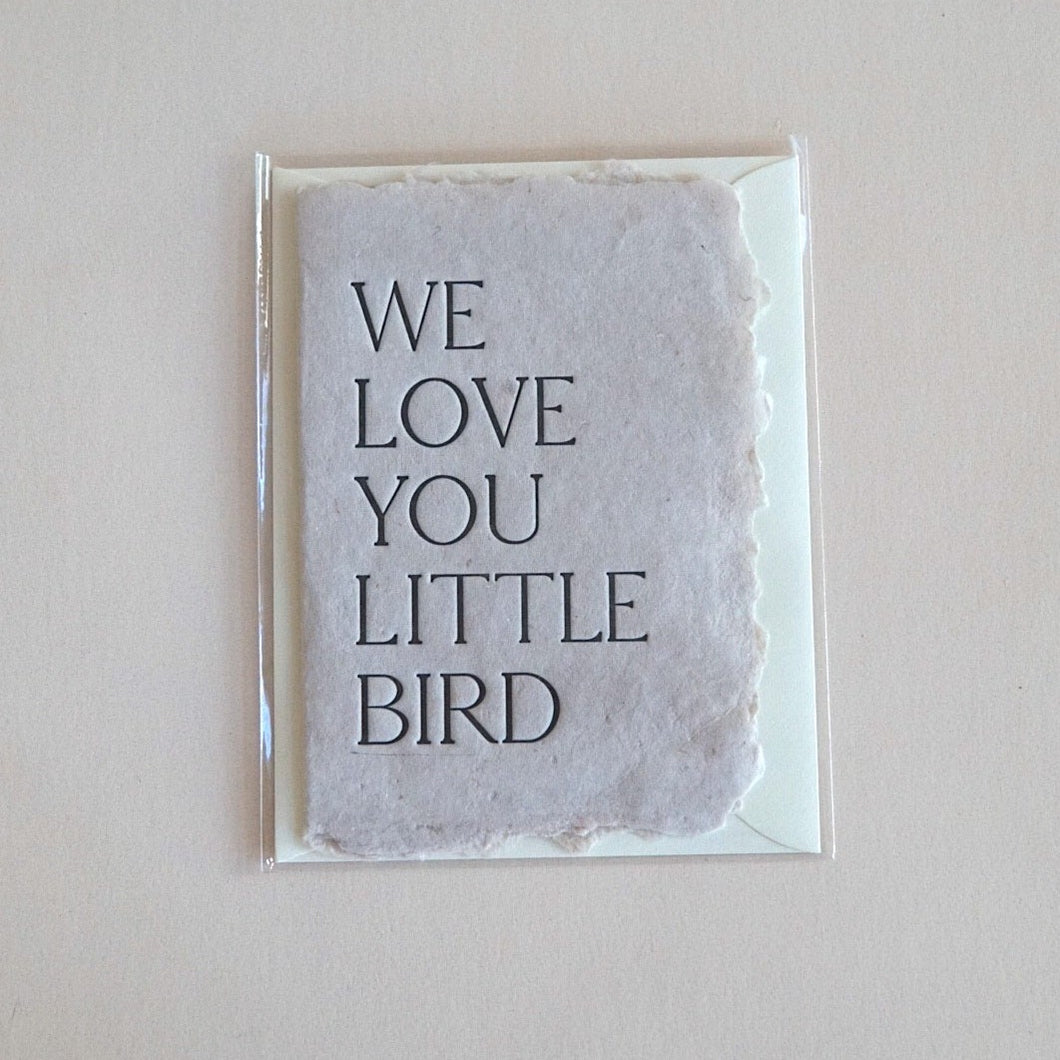 We Love You Little Bird