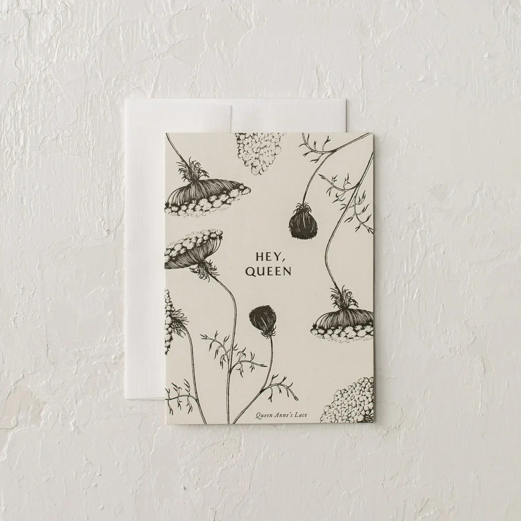Hey, Queen Greeting Card
