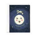Over The Moon For You - Greeting Card