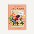 Say It With Flowers
