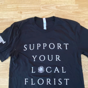 Your Local Florist T-Shirt
